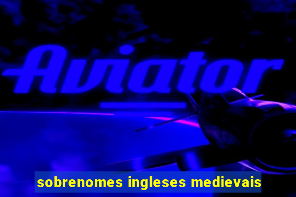 sobrenomes ingleses medievais